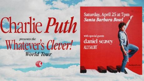 Charlie Puth: Whatever's Clever! World Tour with Daniel Seavey, Ally Salort